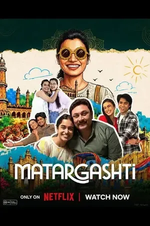 Matargashti 2026 Season 1 NetFlix Series Hindi Audio Web-DL 720p - 480p - 1080p [ALL EPISODES]