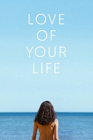 Love of Your Life 2026 Hindi - English Dual Audio WEB-DL 720p - 480p - 1080p